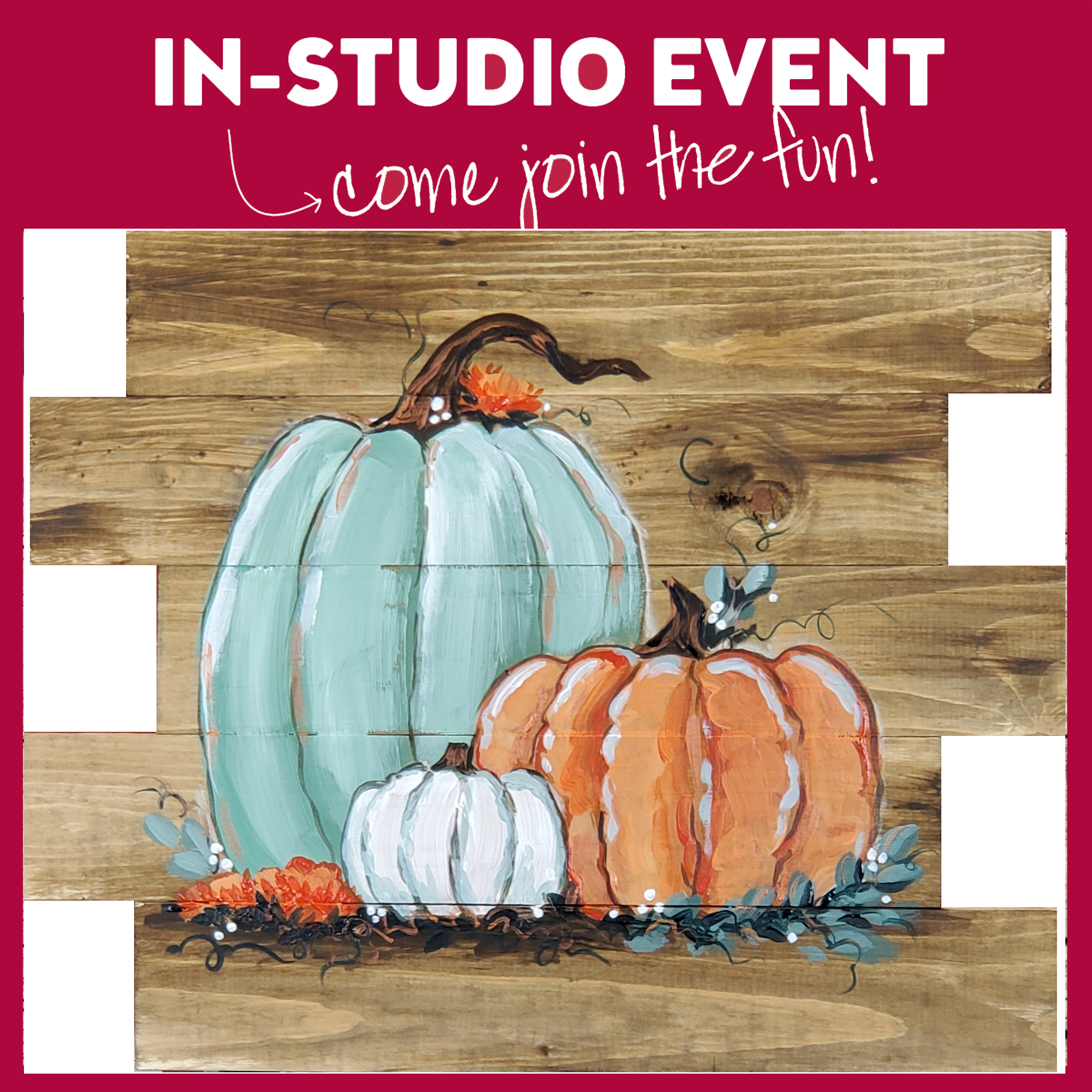 IN-STUDIO EVENT-RUSTIC PUMPKIN TRIO ON WOOD
